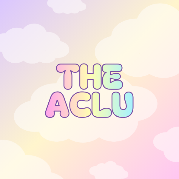 Pastel rainbow text 'THE ACLU' on a soft cloud-like background