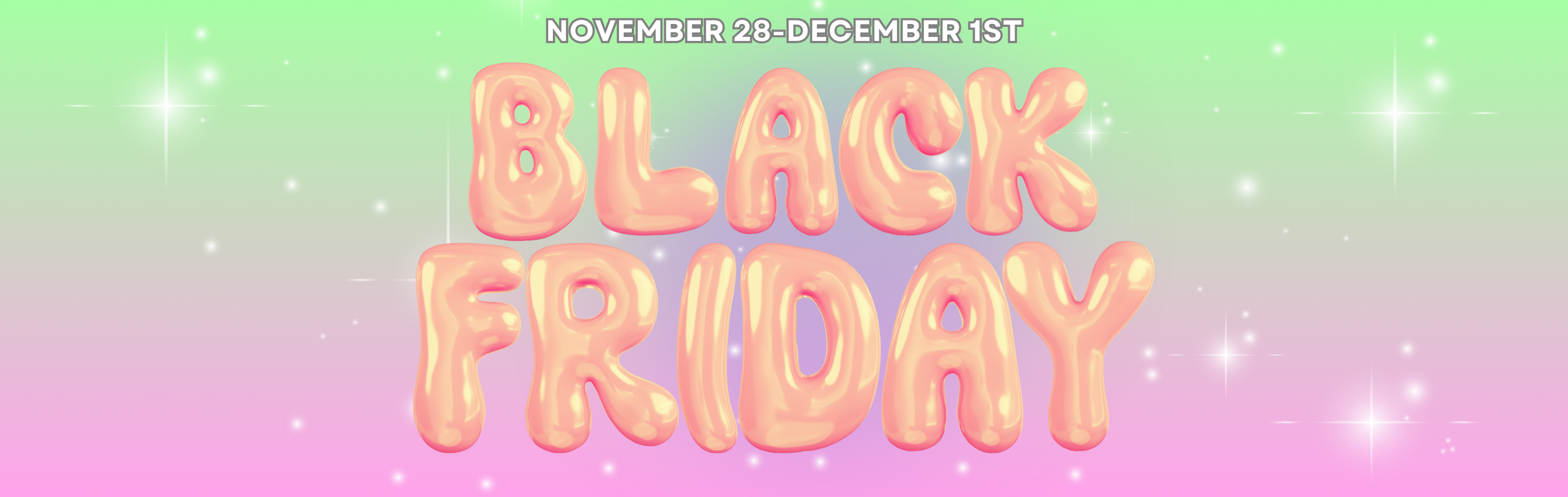 Promotional banner for Black Friday with colorful text on a gradient background. Date from November 28th to December 1st.