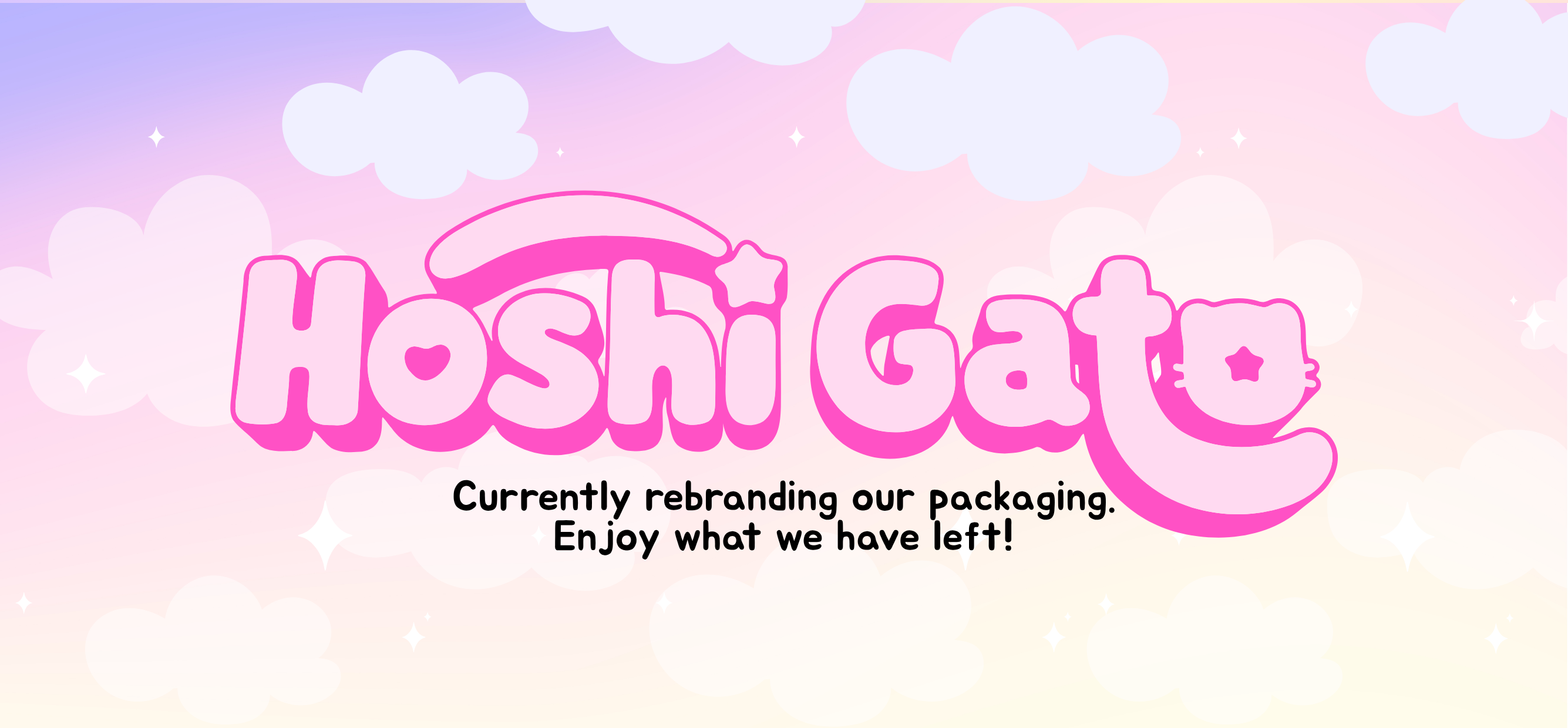 A pastel promotional graphic with the text 'Hoshi Gato' in large pink bubble letters and smaller black text underneath reading 'Currently rebranding our packaging. Enjoy what we have left!' on a pink, purple, and cream cloud-patterned background.